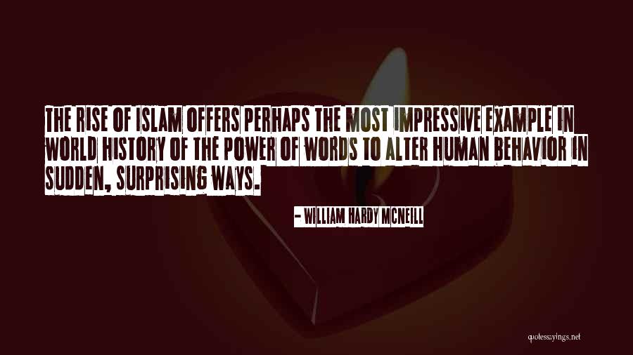 Power In Islam Quotes By William Hardy McNeill Power In Islam Quotes By William Hardy McNeill