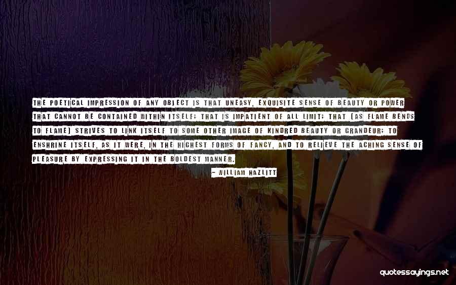 Power In Kindred Quotes By William Hazlitt Power In Kindred Quotes By William Hazlitt