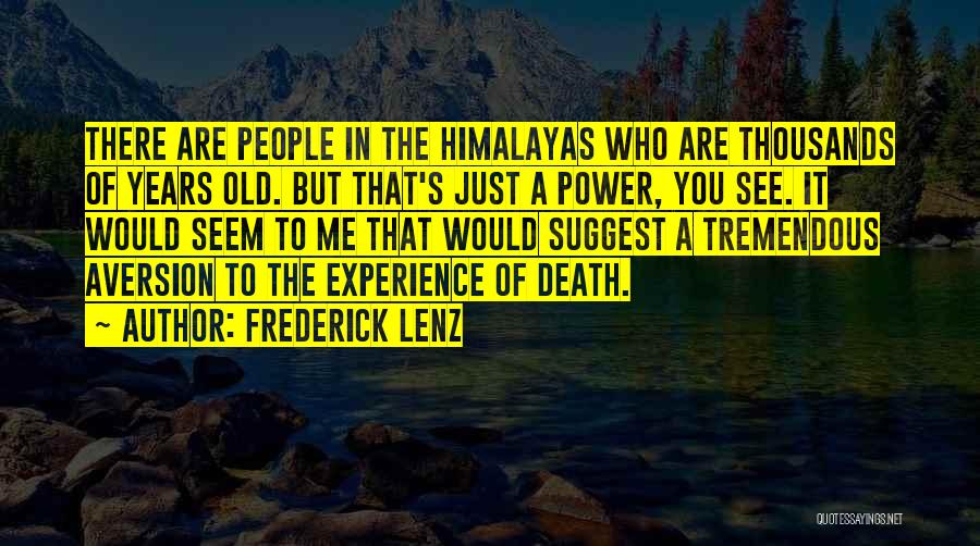 Power In Me Quotes By Frederick Lenz