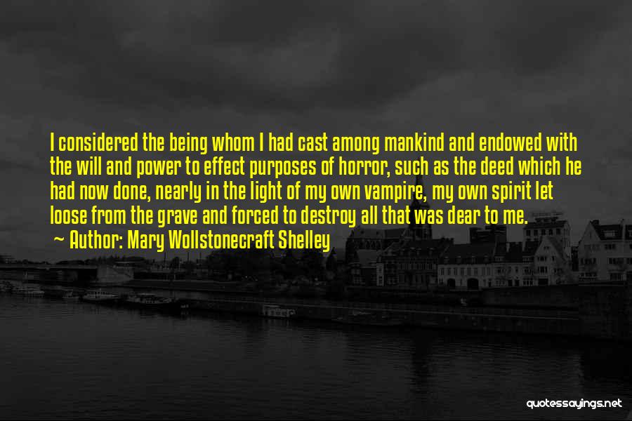Power In Me Quotes By Mary Wollstonecraft Shelley