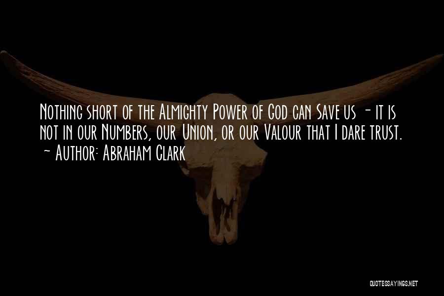 Power In Numbers Quotes By Abraham Clark