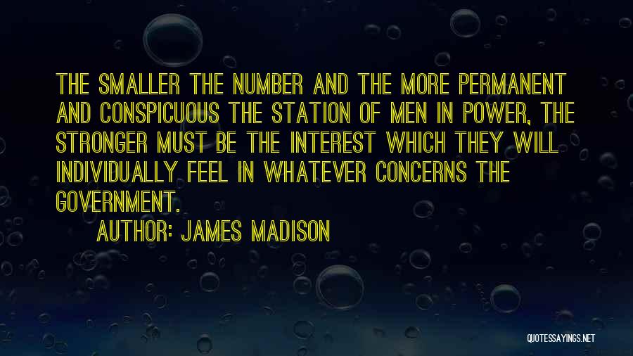 Power In Numbers Quotes By James Madison