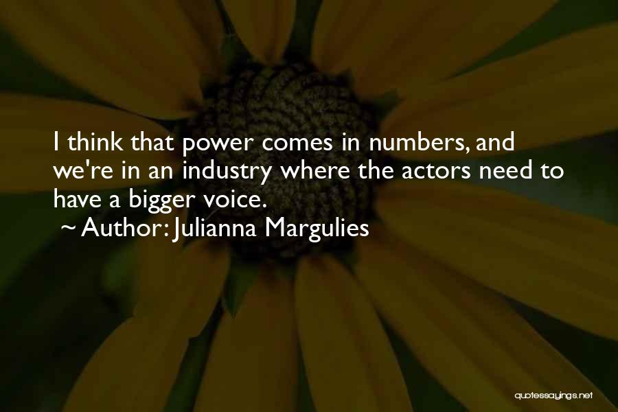 Power In Numbers Quotes By Julianna Margulies