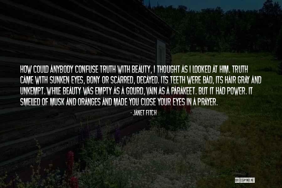 Power In Prayer Quotes By Janet Fitch Power In Prayer Quotes By Janet Fitch
