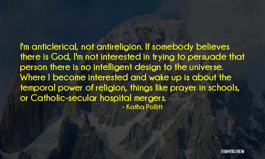 Power In Prayer Quotes By Katha Pollitt Power In Prayer Quotes By Katha Pollitt