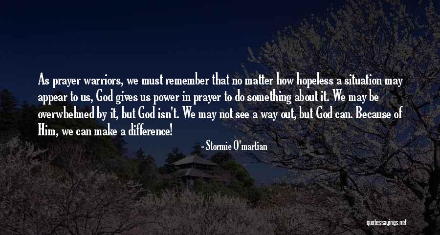 Power In Prayer Quotes By Stormie O'martian Power In Prayer Quotes By Stormie O'martian