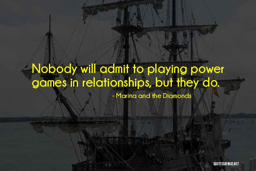 Power In Relationships Quotes By Marina And The Diamonds Power In Relationships Quotes By Marina And The Diamonds