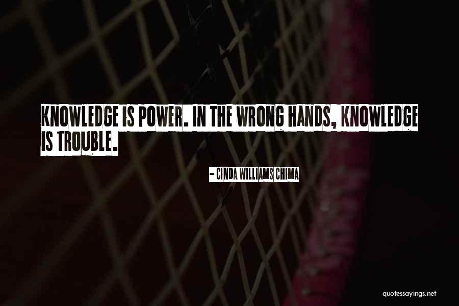 Power In The Wrong Hands Quotes By Cinda Williams Chima Power In The Wrong Hands Quotes By Cinda Williams Chima