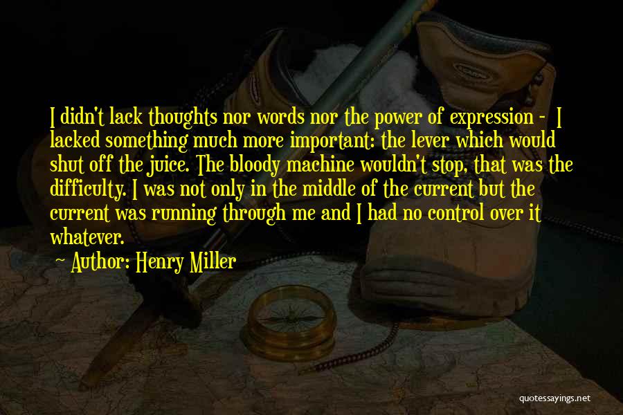 Power In Words Quotes By Henry Miller