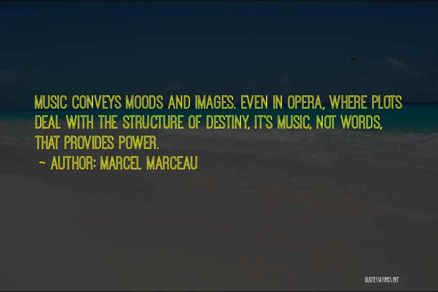 Power In Words Quotes By Marcel Marceau