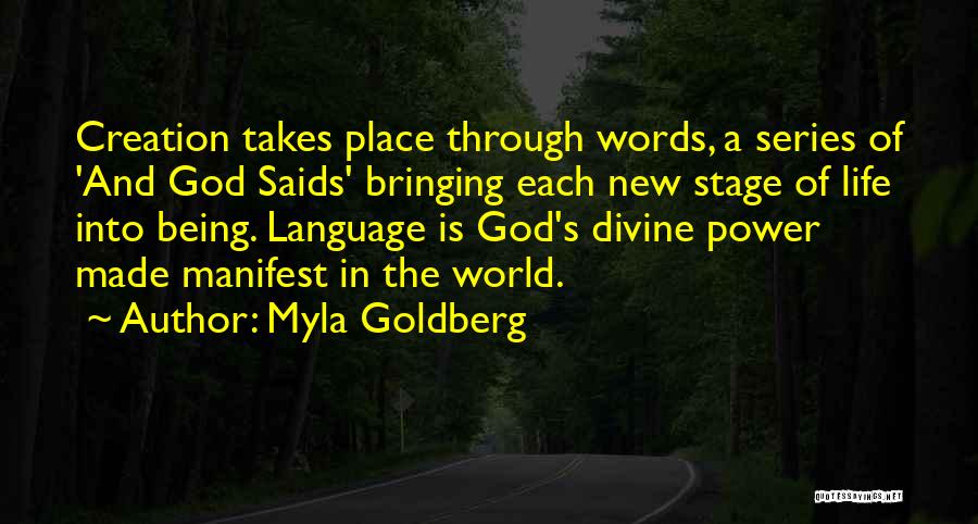 Power In Words Quotes By Myla Goldberg