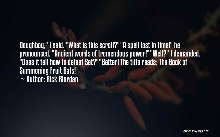 Power In Words Quotes By Rick Riordan