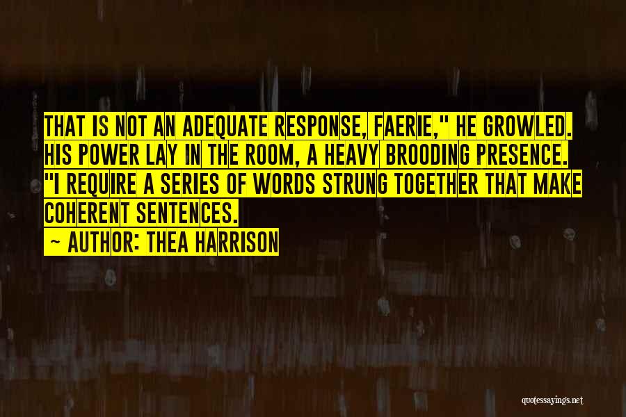 Power In Words Quotes By Thea Harrison