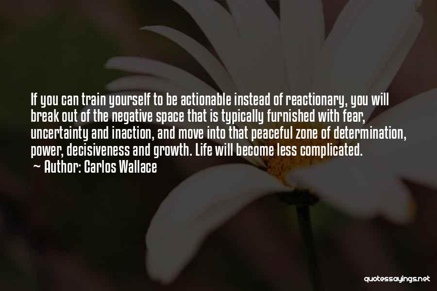Power Inaction Quotes By Carlos Wallace