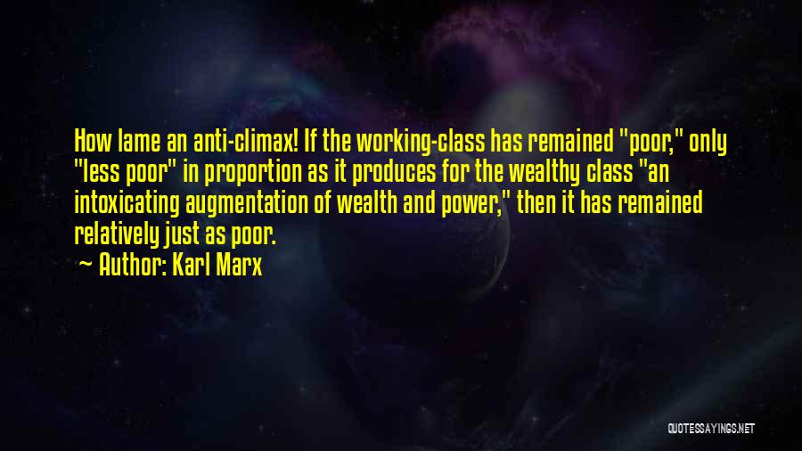 Power Intoxicating Quotes By Karl Marx