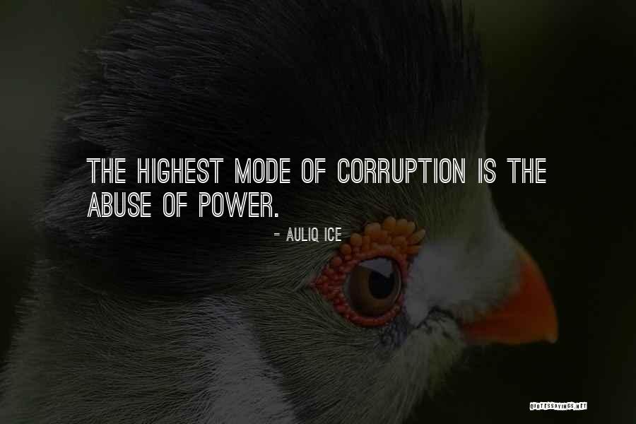 Power Is Corruption Quotes By Auliq Ice Power Is Corruption Quotes By Auliq Ice