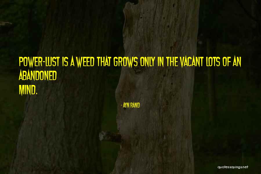 Power Is Corruption Quotes By Ayn Rand Power Is Corruption Quotes By Ayn Rand