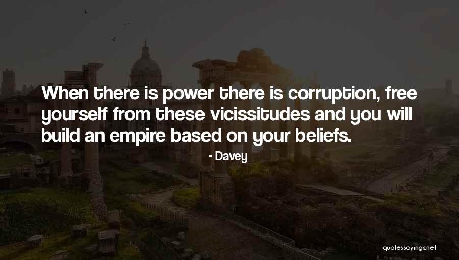 Power Is Corruption Quotes By Davey Power Is Corruption Quotes By Davey