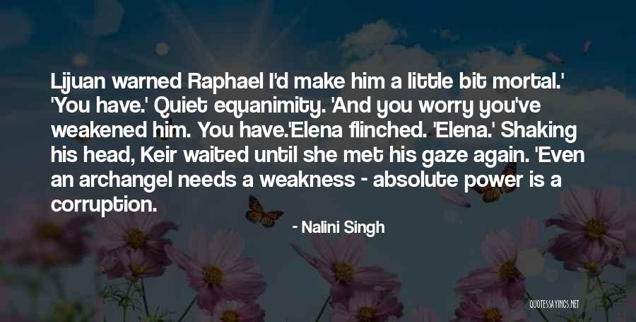 Power Is Corruption Quotes By Nalini Singh Power Is Corruption Quotes By Nalini Singh