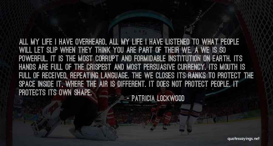Power Is Corruption Quotes By Patricia Lockwood Power Is Corruption Quotes By Patricia Lockwood