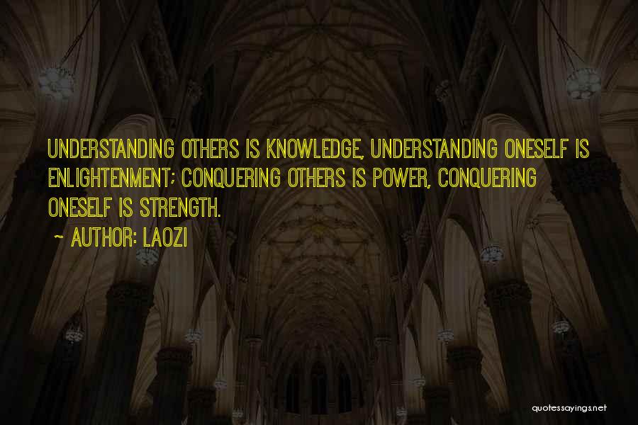 Power Is Knowledge Quotes By Laozi