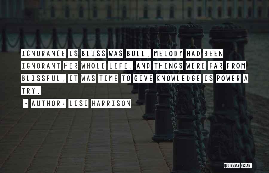 Power Is Knowledge Quotes By Lisi Harrison
