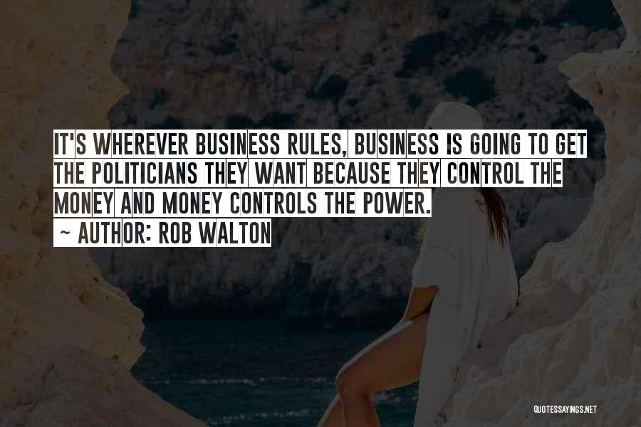 Power Is Money Quotes By Rob Walton