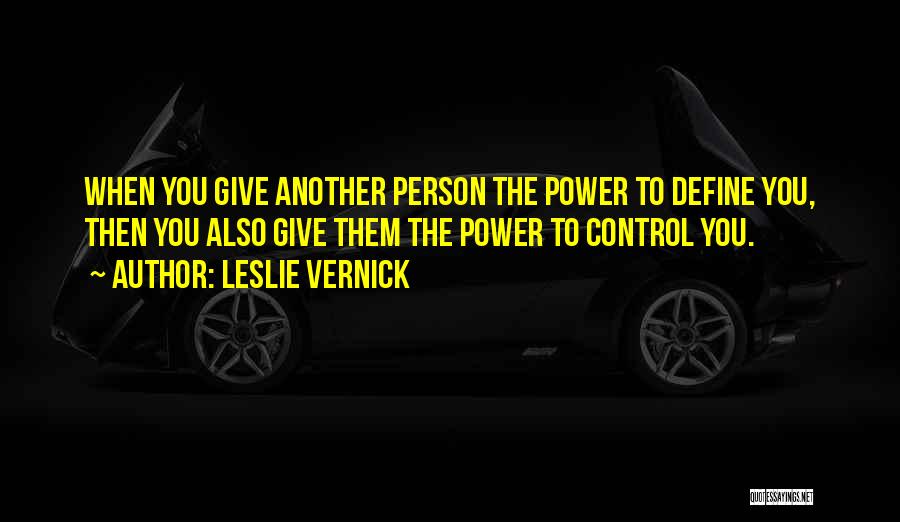 Power Is Nothing Without Control Quotes By Leslie Vernick