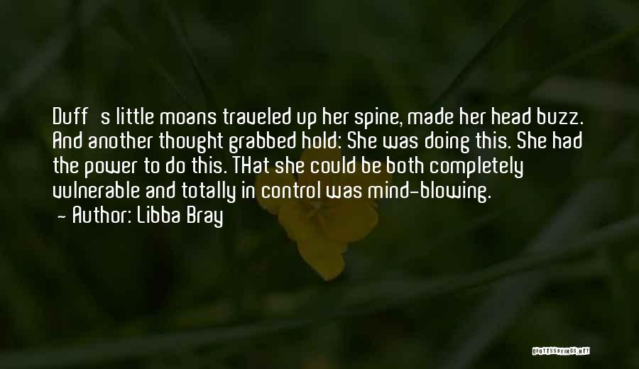 Power Is Nothing Without Control Quotes By Libba Bray