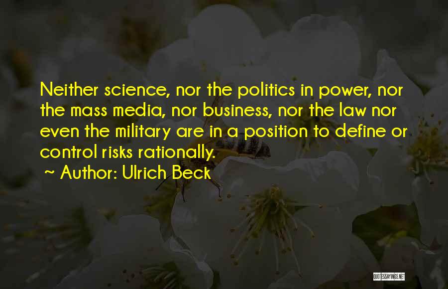 Power Is Nothing Without Control Quotes By Ulrich Beck