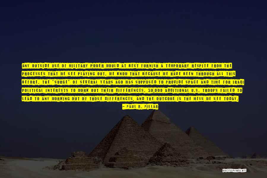Power Is Temporary Quotes By Paul R. Pillar Power Is Temporary Quotes By Paul R. Pillar