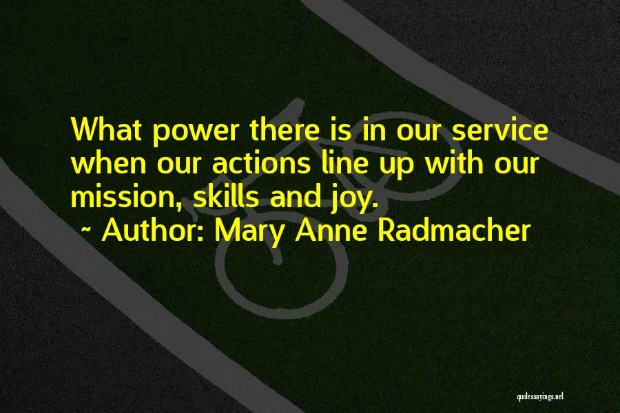 Power Lines Quotes By Mary Anne Radmacher