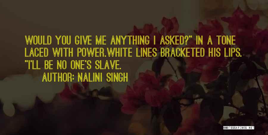 Power Lines Quotes By Nalini Singh