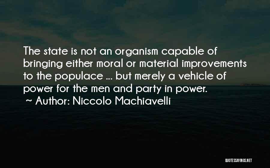 Power Machiavelli Quotes By Niccolo Machiavelli