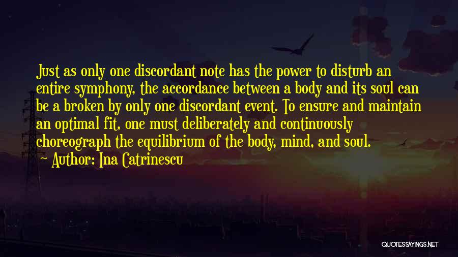 Power Mind Over Body Quotes By Ina Catrinescu