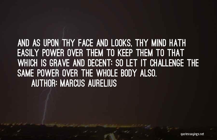 Power Mind Over Body Quotes By Marcus Aurelius