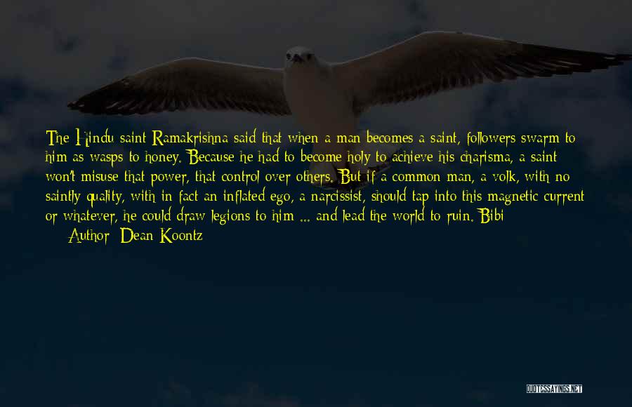Power Misuse Quotes By Dean Koontz