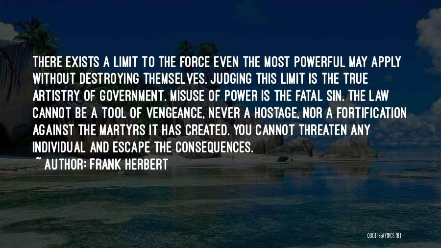 Power Misuse Quotes By Frank Herbert