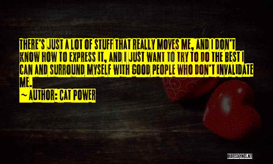 Power Moves Only Quotes By Cat Power