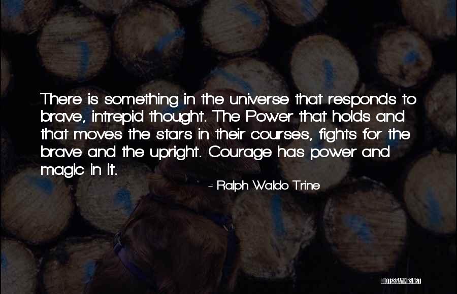 Power Moves Only Quotes By Ralph Waldo Trine