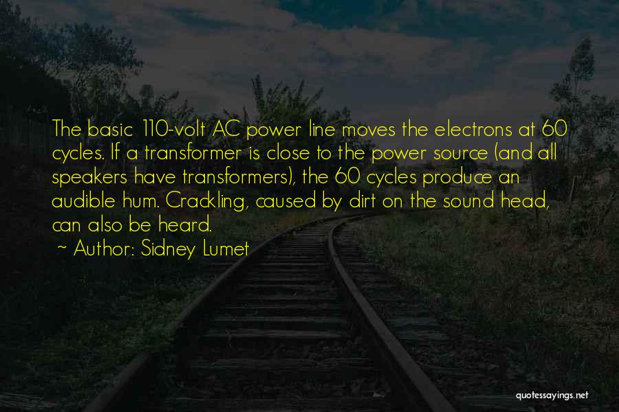 Power Moves Only Quotes By Sidney Lumet