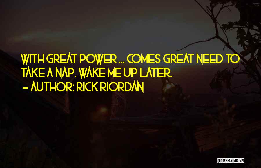 Power Nap Quotes By Rick Riordan