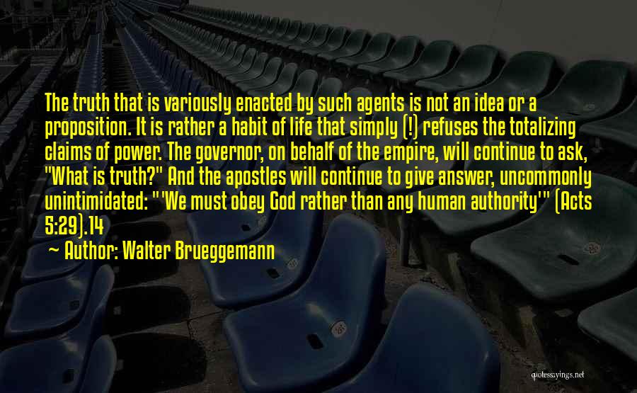 Power Obey Quotes By Walter Brueggemann