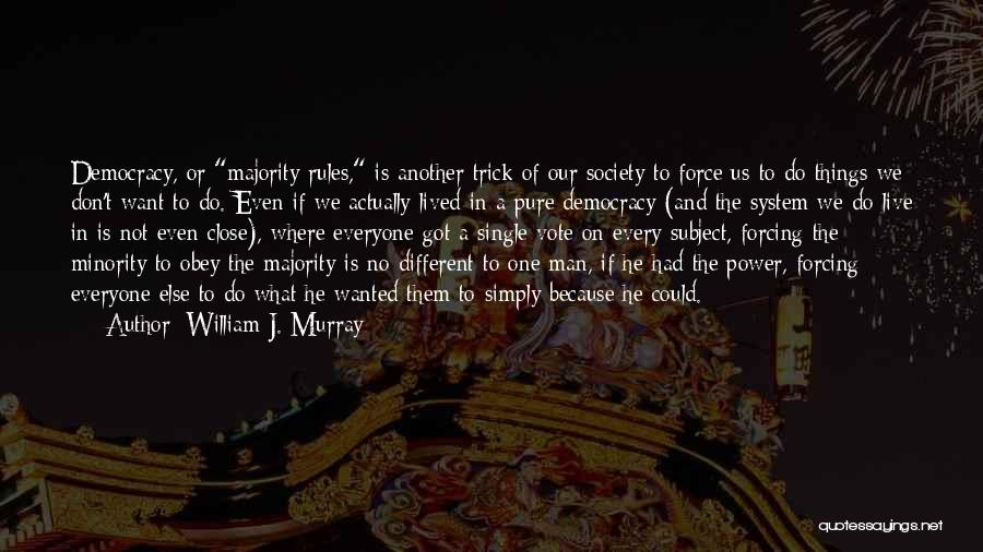 Power Obey Quotes By William J. Murray
