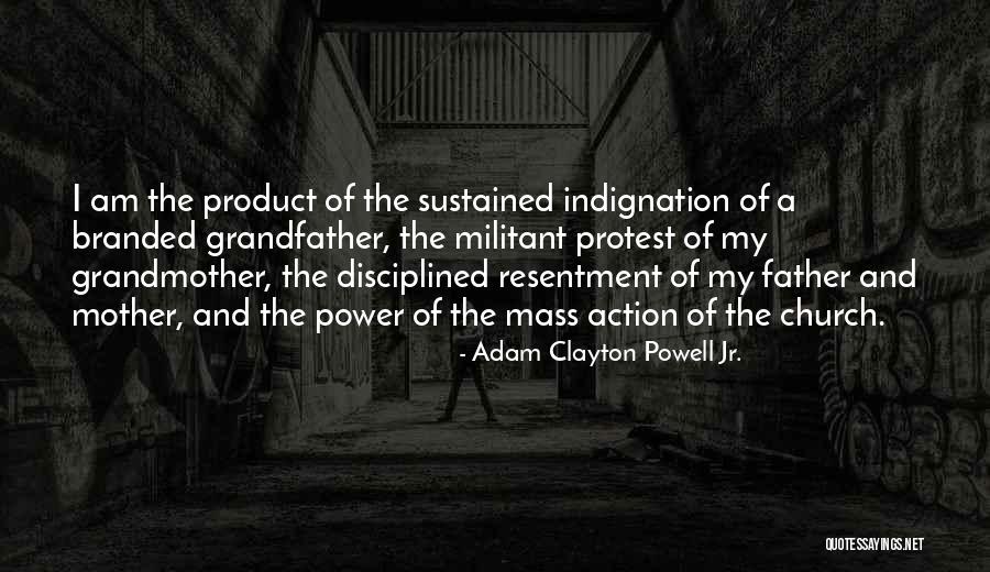 Power Of A Mother Quotes By Adam Clayton Powell Jr. Power Of A Mother Quotes By Adam Clayton Powell Jr.