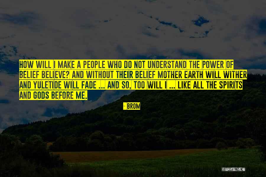 Power Of A Mother Quotes By Brom Power Of A Mother Quotes By Brom
