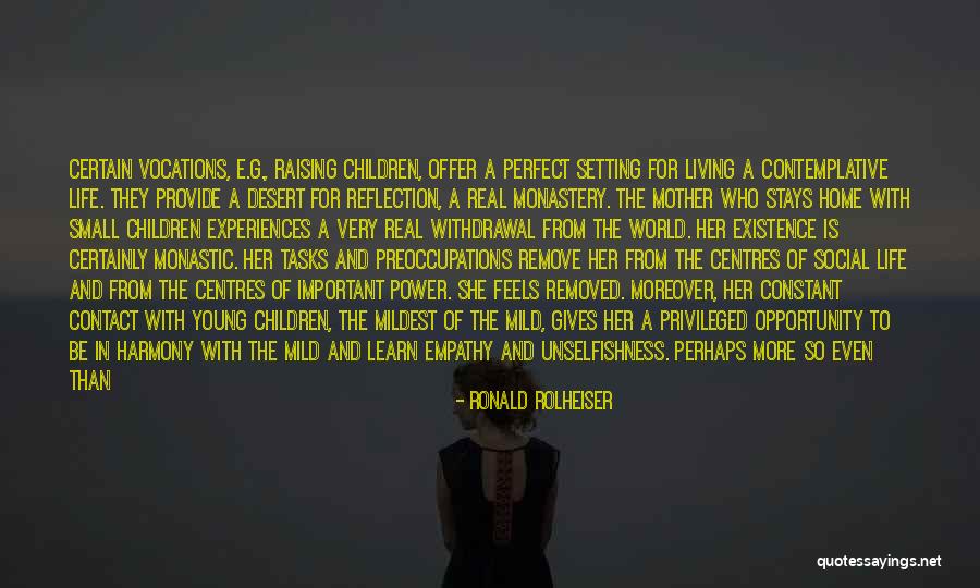 Power Of A Mother Quotes By Ronald Rolheiser Power Of A Mother Quotes By Ronald Rolheiser