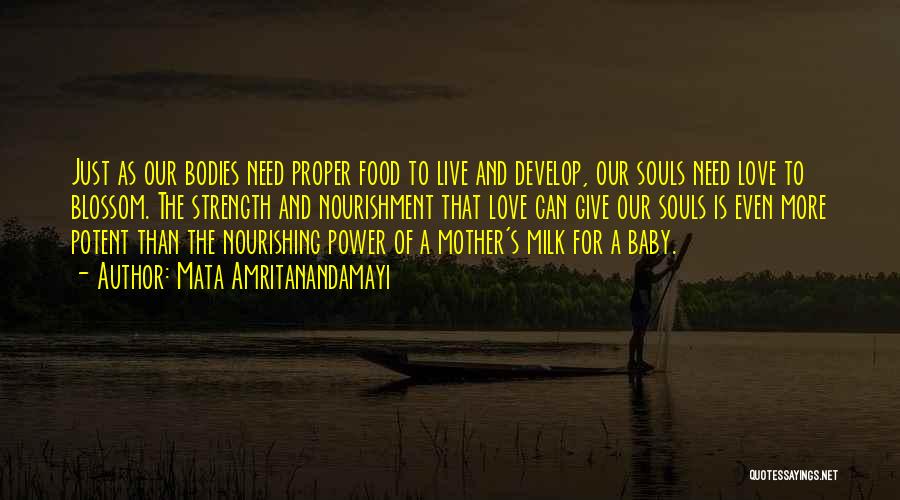 Power Of A Mother's Love Quotes By Mata Amritanandamayi