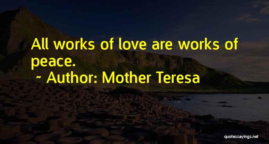 Power Of A Mother's Love Quotes By Mother Teresa