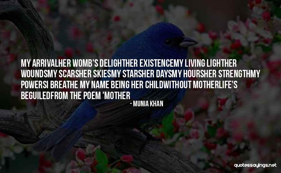 Power Of A Mother's Love Quotes By Munia Khan